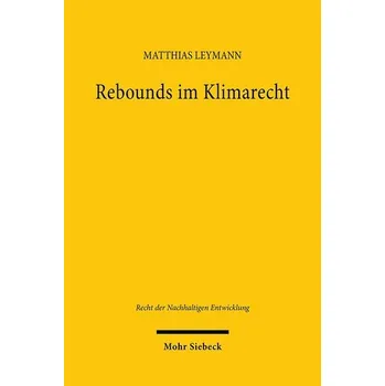Rebounds im Klimarecht - Leymann, Matthias