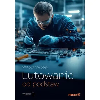 Lutowanie od podstaw