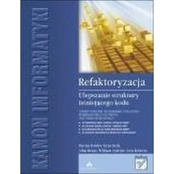 Refaktoryzacja. Ulepszanie struktury istniejącego - Mike Carrey, Peter Gross, Ryan Kelly, Dean Ormsto