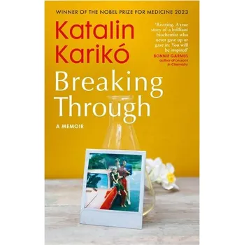 Příroda Breaking Through - Kariko, Katalin [EN] (2025, Brožovaná, Random House UK Ltd)