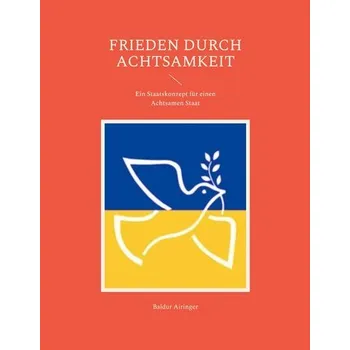 Osobní rozvoj Frieden durch Achtsamkeit - Airinger, Baldur