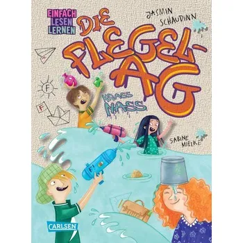 První čtění Die Flegel-AG: Krass nass! - Schaudinn, Jasmin