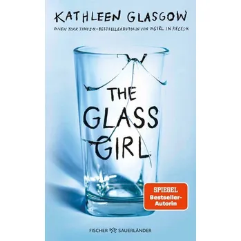 The Glass Girl - Glasgow, Kathleen [DE] (2025, Brožovaná, FISCHER Sauerländer)