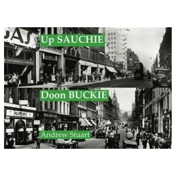 Up Sauchie, Doon Buckie - Gaiser Robert R., Ochroch E. Andrew, Weiss Stuart J.