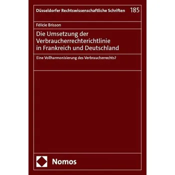 Die Umsetzung der Verbraucherrechterichtlinie in Frankreich und Deutschland - Brisson, Félicie
