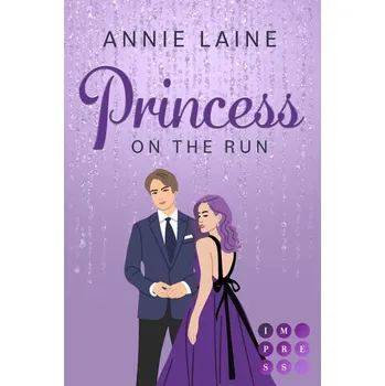 Princess on the Run (Royally in Love 2) - Laine, Annie