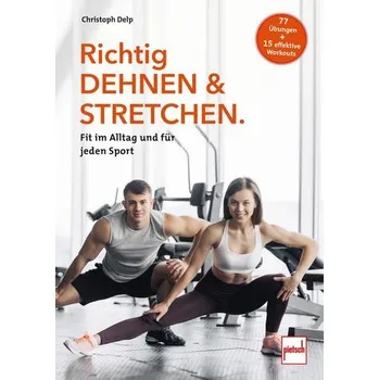 Richtig Dehnen & Stretchen - Christoph Delp