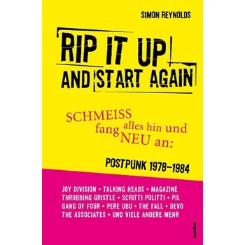 Rip It Up And Start Again - Reynolds, Simon [DE] (2024, Brožovaná, Hannibal Verlag)