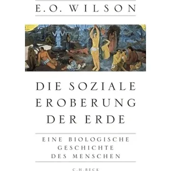 Příroda Die soziale Eroberung der Erde - Edward O. Wilson