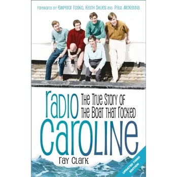 Umění Radio Caroline - Clark, Ray