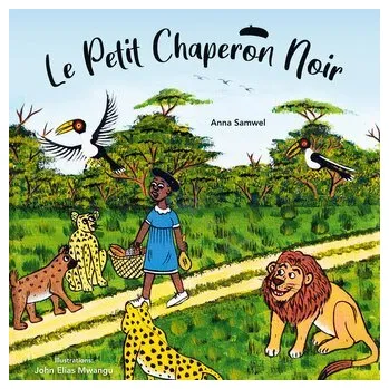 Pohádka Le Petit Chaperon Noir - Samwel, Anna