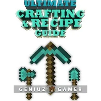 Ultimate Crafting & Recipe Guide: Learn How to Craft & Build Amazing Things !!!! (Black and White) – Geniuz Gamer (EN)