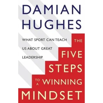 The Winning Mindset - Hughes, Damian