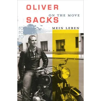 Literární biografie On the Move - Sacks, Oliver [DE] (2016, Brožovaná, Rowohlt TB.)