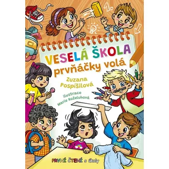 Bystrá hlava Veselá škola prvňáčky volá - Zuzana Pospíšilová - 978-80-908824-3-0