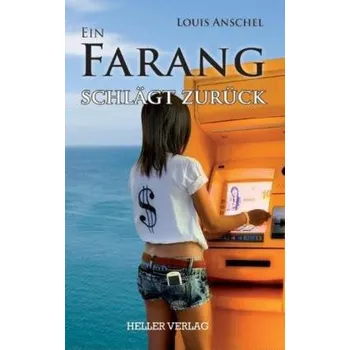 Ein Farang schlägt zurück - Anschel, Louis