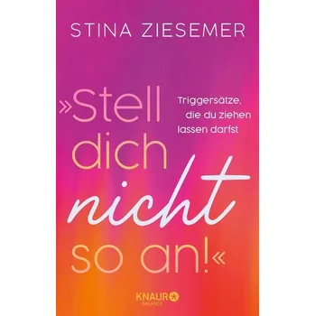 Osobní rozvoj 'Stell dich nicht so an!' - Ziesemer, Stina