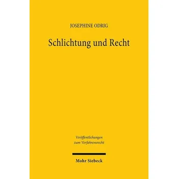 Schlichtung und Recht - Odrig, Josephine