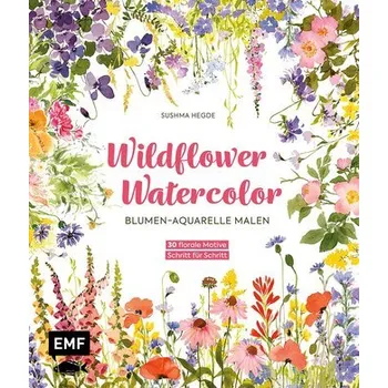 Encyklopedie Wildflower Watercolor - Blumen-Aquarelle malen - Hegde, Sushma