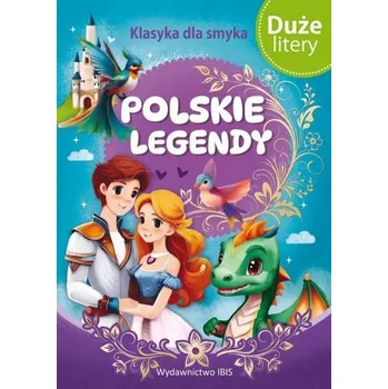 Pohádka Polskie legendy. Klasyka dla smyka - opracowanie zbiorowe