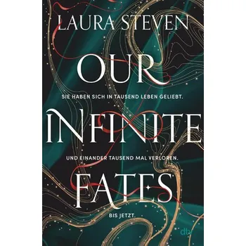 Our Infinite Fates - Steven, Laura [DE] (2025, Firma, dtv Verlagsgesellschaft)