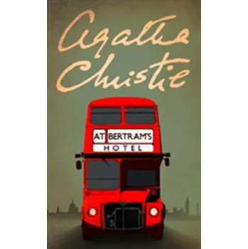 At Bertram's Hotel - Agatha Christie [EN] (2018, Brožovaná, HarperCollins Publishers)