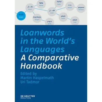 Loanwords in the World's Languages: A Comparative Handbook – Martin Haspelmath,Uri Tadmor (EN)