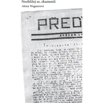 Neklid Neohlížej se, zkameníš