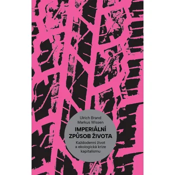 Neklid Imperiální způsob života