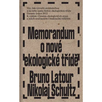 Neklid Memorandum o nové ekologické třídě