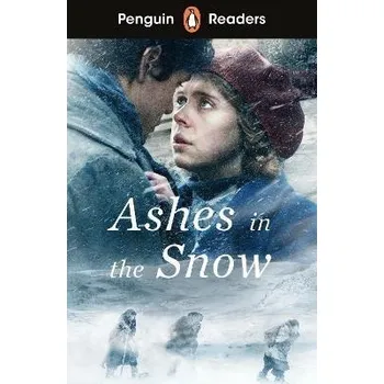 Cizojazyčná kniha Penguin Readers Level 5: Ashes in the Snow (ELT Graded Reader) - Ruta Sepetys