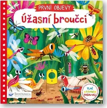 Kniha SVOJTKA & CO. První objevy Úžasní Broučci