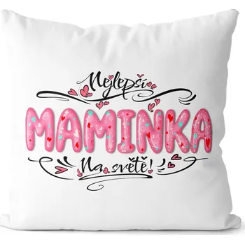Dekorativní polštářek Polštář 40 x 40 cm - Nejlepší maminka - pink