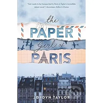 Beletrie pro dospělé The Paper Girl of Paris - Jordyn Taylor HarperCollins