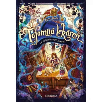 Tajomná lekáreň: Vo vzduchu cítiť mágiu - Anna Ruhe, Claudia Carls (ilustrátor) Fragment