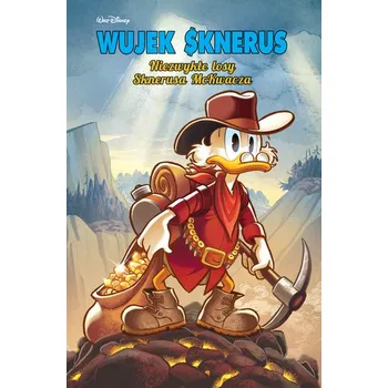 Niezwykłe losy Sknerusa McKwacza - OPRACOWANIE ZBIOROWE