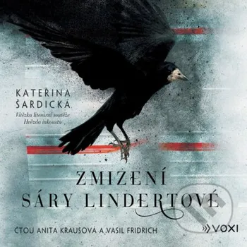 Zmizení Sáry Lindertové - Kateřina Šardická Voxi