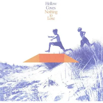 Zahraniční hudba Hollow Coves - Nothing To Lose (Blue Eco Coloured) (LP)