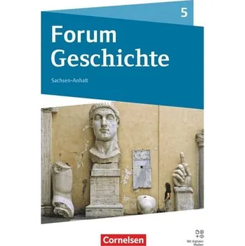 Učebnice Forum Geschichte 5. Schuljahr - Gymnasium Sachsen-Anhalt - Neue Ausgabe ab 2025 - Von der Frühgeschichte bis zum Römischen Reich - Born, Nicky