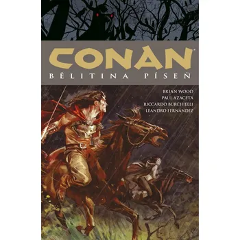 Conan 16: Belitina píseň Robert E. Howard