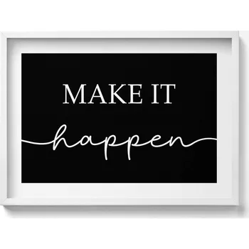 Obraz Obraz s rámem a grafikou na zeď Motivační nápis "Make it happen" 70x50 cm