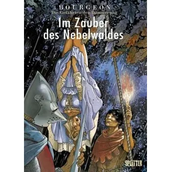 Komiks pro dospělé Die Gefährten der Dämmerung - Im Zauber des Nebelwaldes - Bourgeon, Francois