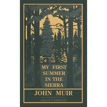 My First Summer In The Sierra (Legacy Edition) - Muir, John