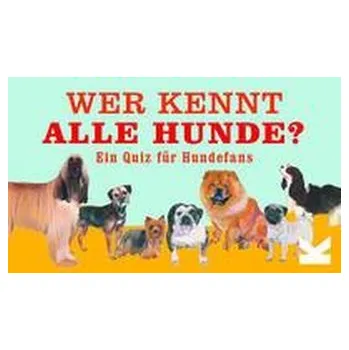 Wer kennt alle Hunde? - Robertson, Debora