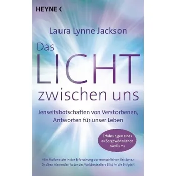 Das Licht zwischen uns - Jackson, Laura Lynne [DE] (2018, Brožovaná, Heyne)