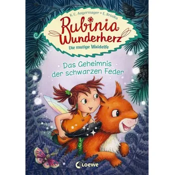 První čtění Rubinia Wunderherz, die mutige Waldelfe - Das Geheimnis der schwarzen Feder - Angermayer, Karen Chr.