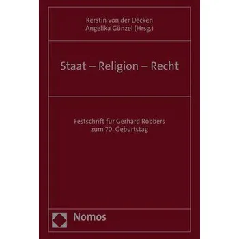 Staat - Religion - Recht - Decken, Kerstin von der