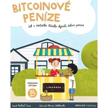 Bitcoinové peníze - Jak v městečku Bitville objevili dobré peníze