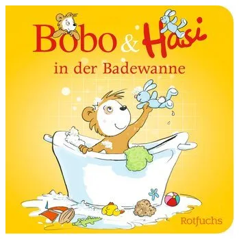 První čtění Bobo & Hasi in der Badewanne - Böhlke, Dorothée [DE] (2024, Formát desky, rotfuchs)