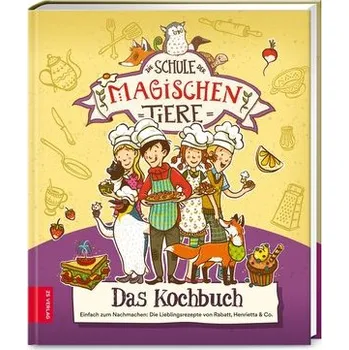 Die Schule der magischen Tiere - Das Kochbuch
